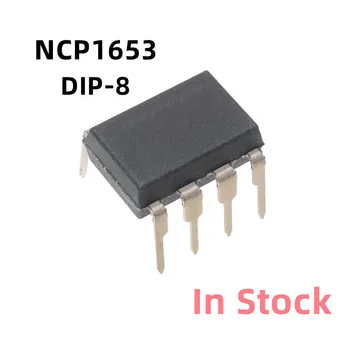 10 шт./лот NCP1653 NCP1653A DIP-8 LCD power chip Оригинальный, новый в наличии