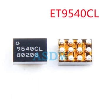 2 шт./лот 100% Новое зарядное устройство ET9540CL IC 9540CL BGA-12 USB-чип для зарядки аккумулятора 12Pin