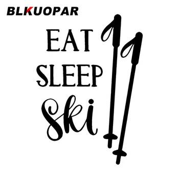BLKUOPAR Eat Sleep Ski Текстовый узор Автомобильные Наклейки Модный Шрифт Наклейка Водонепроницаемая Высечка Холодильник Караван Автомобильные Аксессуары